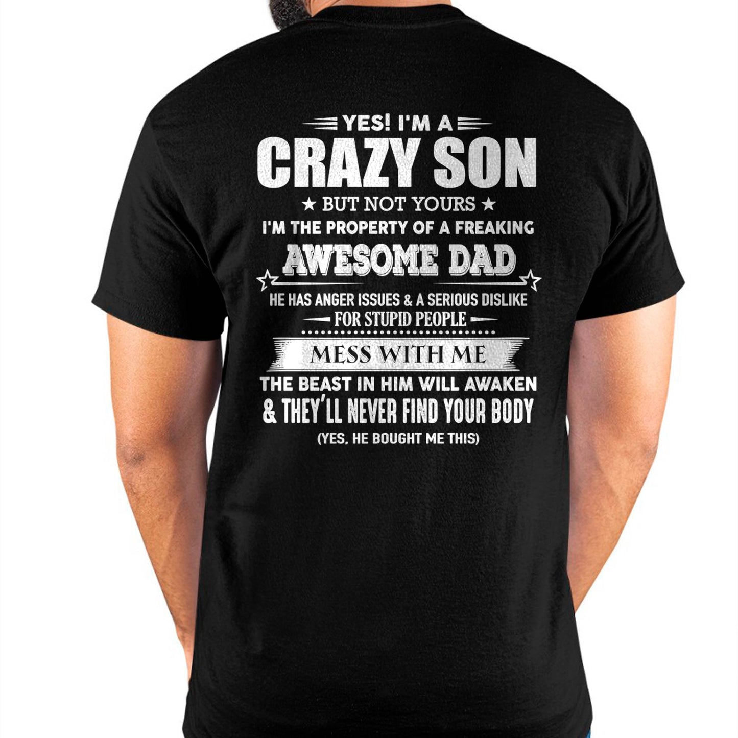 YES! I'M A CRAZY SON - GIFT FOR SON FROM DAD - DONN00 (SKU07-52-00)