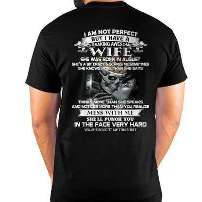 August - I Am Not Perfect But I Have A Freaking Awesome Wife - Gift For Husband From Wife - DONN08 (SKU06-34-08)
