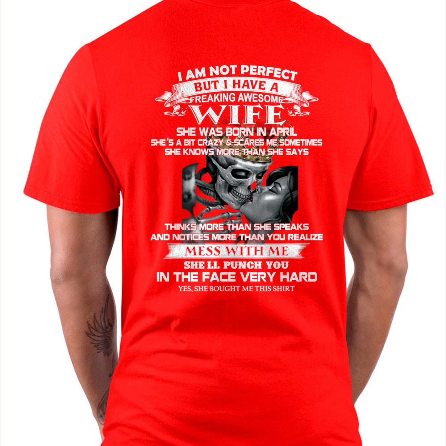 April - I Am Not Perfect But I Have A Freaking Awesome Wife - Gift For Husband From Wife - EBIL04 (SKU06-34-04)