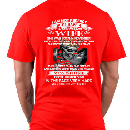 November - I Am Not Perfect But I Have A Freaking Awesome Wife - Gift For Husband From Wife - EBIL11 (SKU06-34-11)