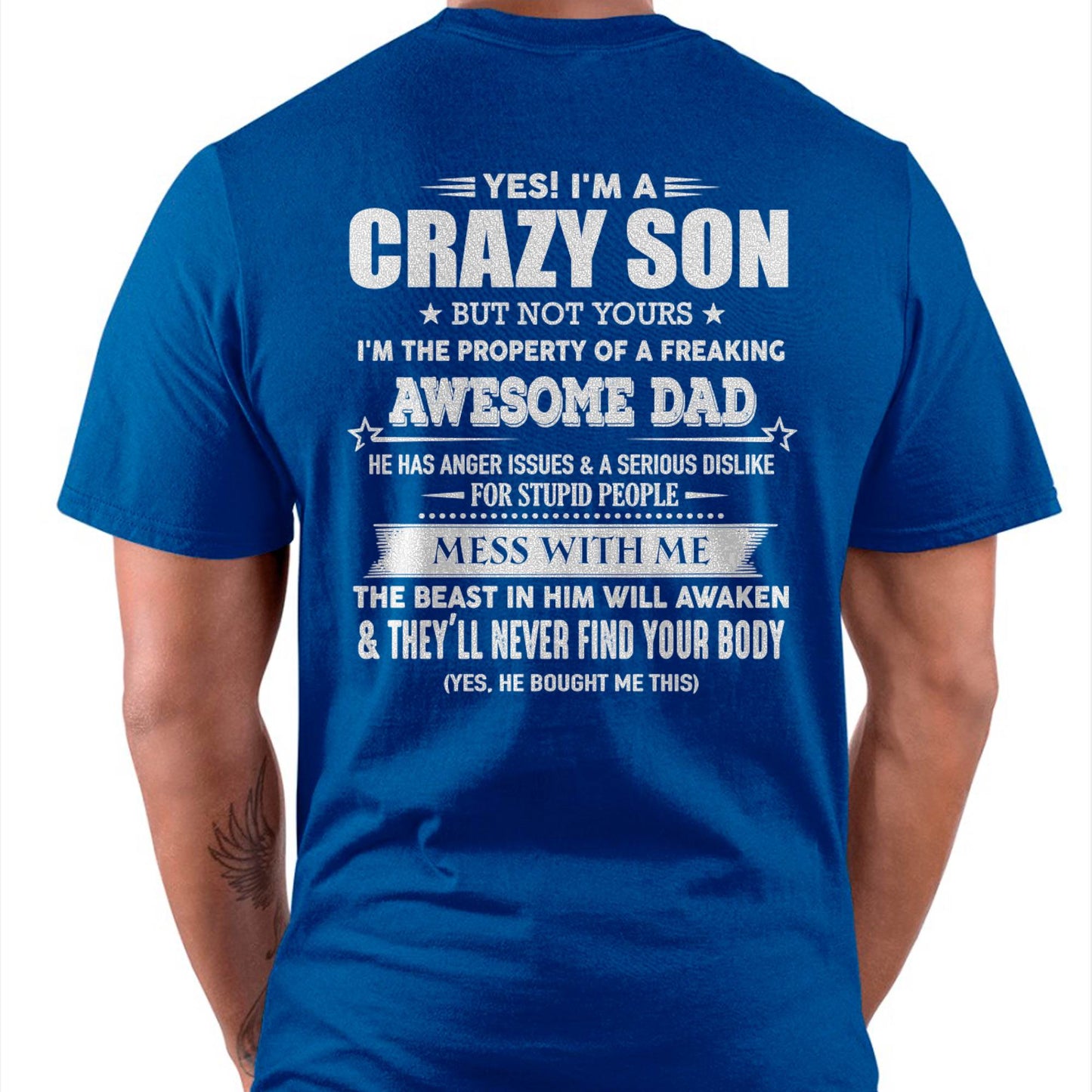 YES! I'M A CRAZY SON - GIFT FOR SON FROM DAD - DONN00 (SKU07-52-00)