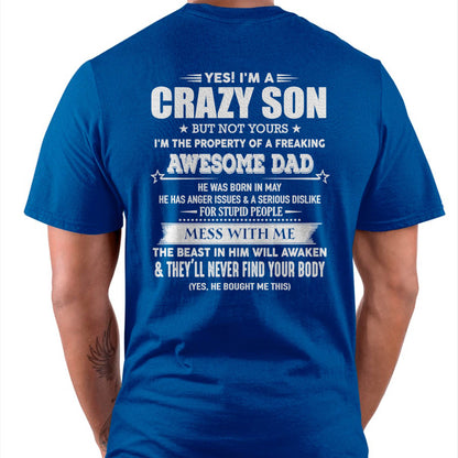 MAY - YES! I'M A CRAZY SON - GIFT FOR SON FROM DAD - DONN05 (SKU07-52-05)