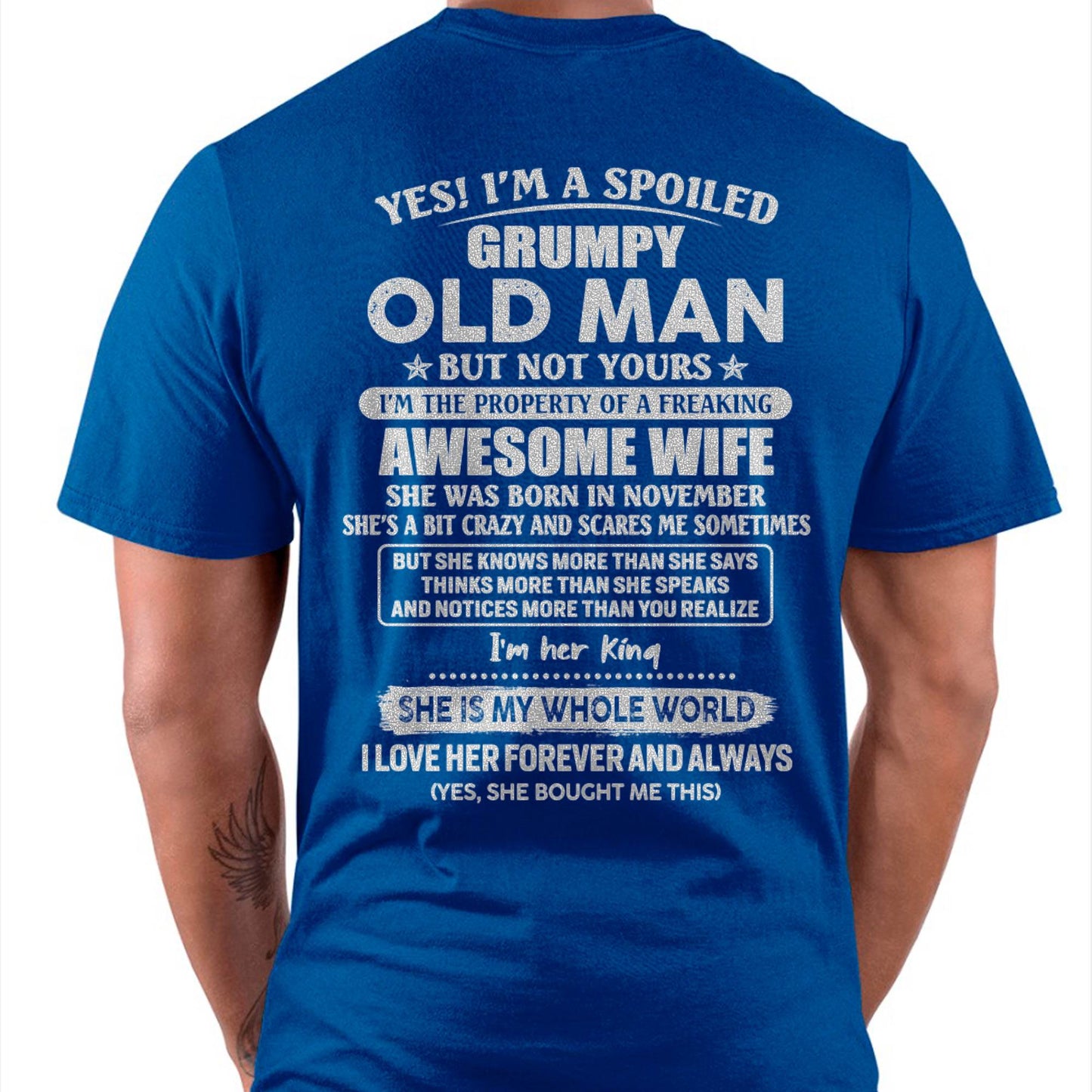 November - Yes! I'm A Spoiled Grumpy Old Man But Not Yours - Gift For Husband From Wife - DONN11 (SKU07-100-11)