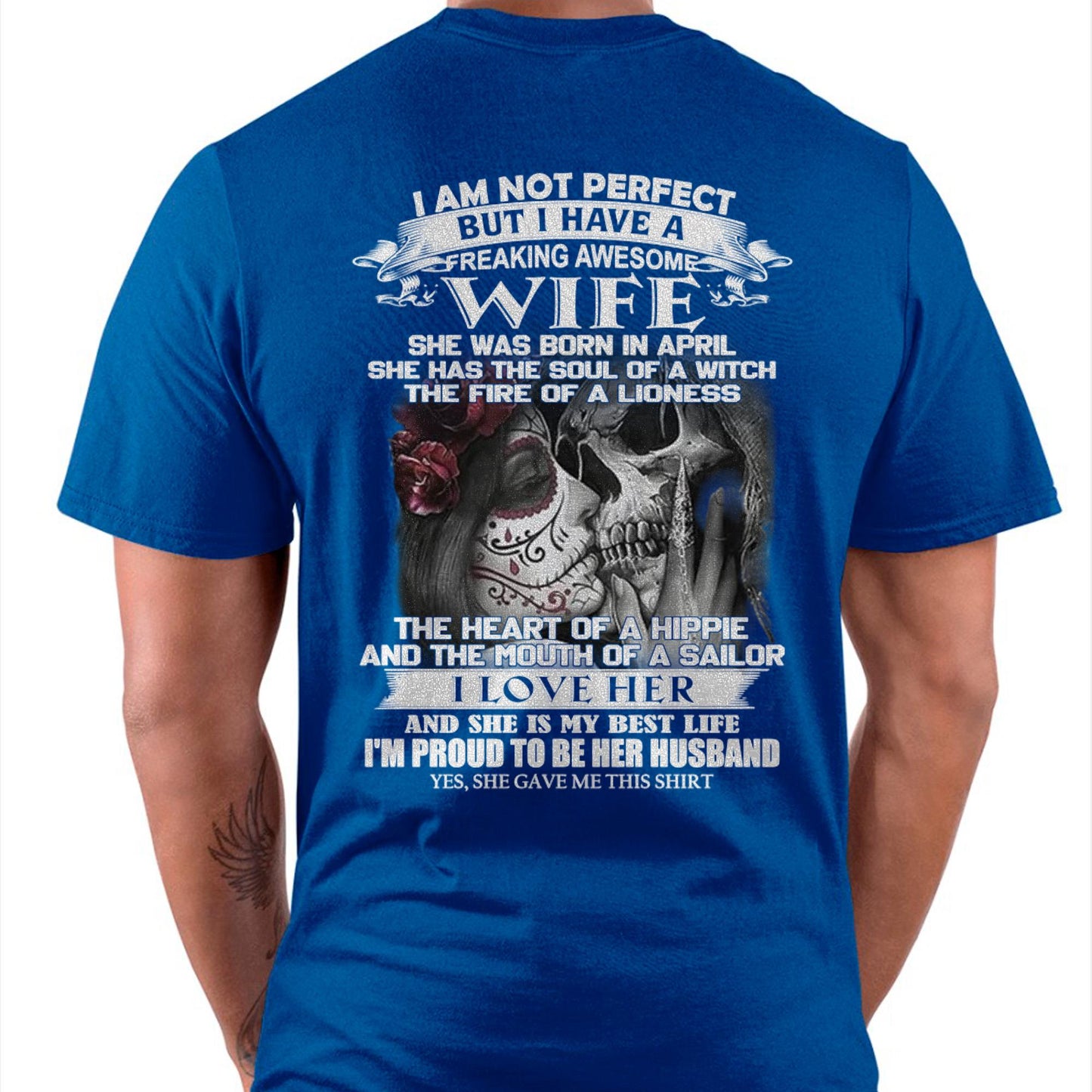 I Am Not Perfect But I Have A Freaking Awesome Wife - Gift For Husband From Wife - EBIL04 (SKU06-31-04)