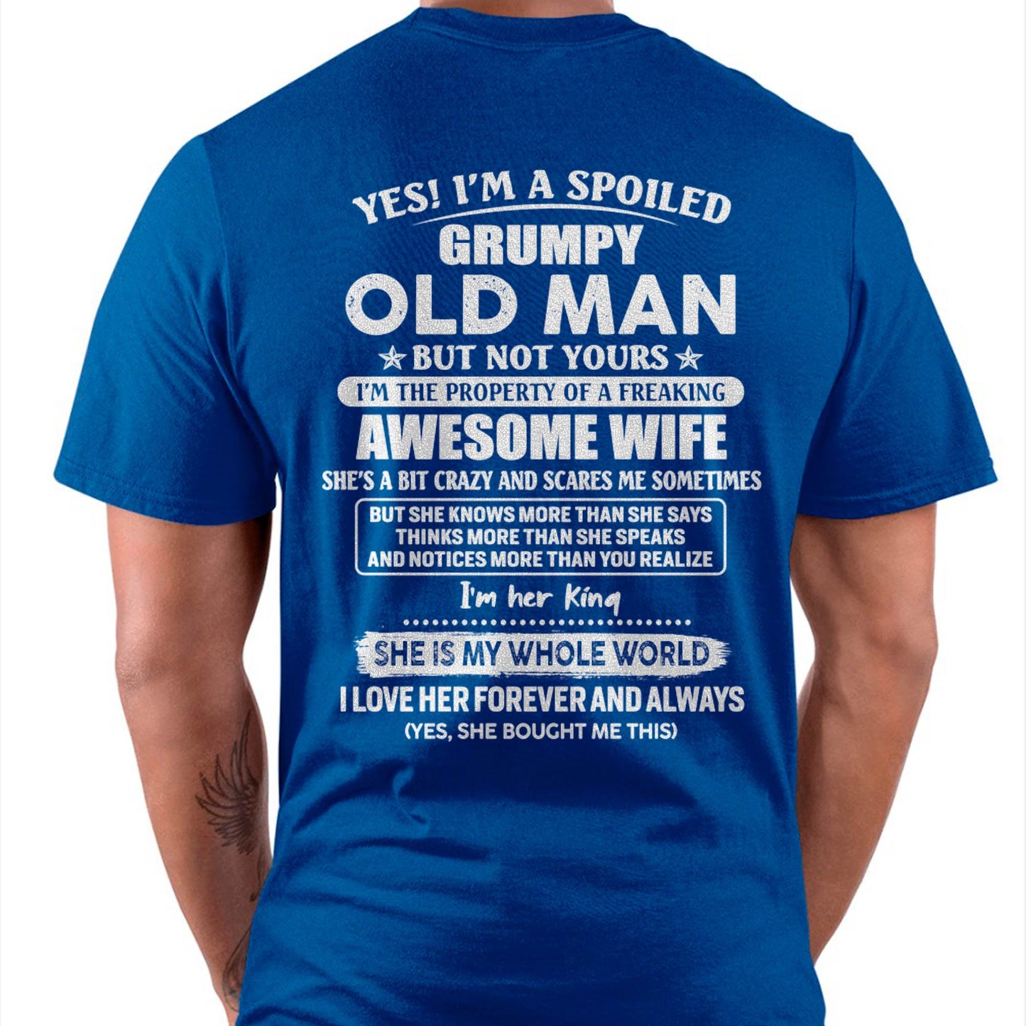 Yes! I'm A Spoiled Grumpy Old Man But Not Yours - Gift For Husband From Wife - DONN00 (SKU07-100-00)
