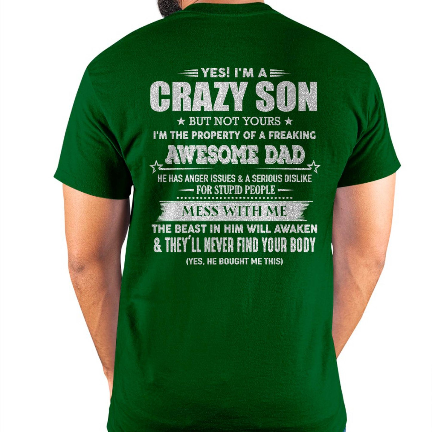 YES! I'M A CRAZY SON - GIFT FOR SON FROM DAD - DONN00 (SKU07-52-00)