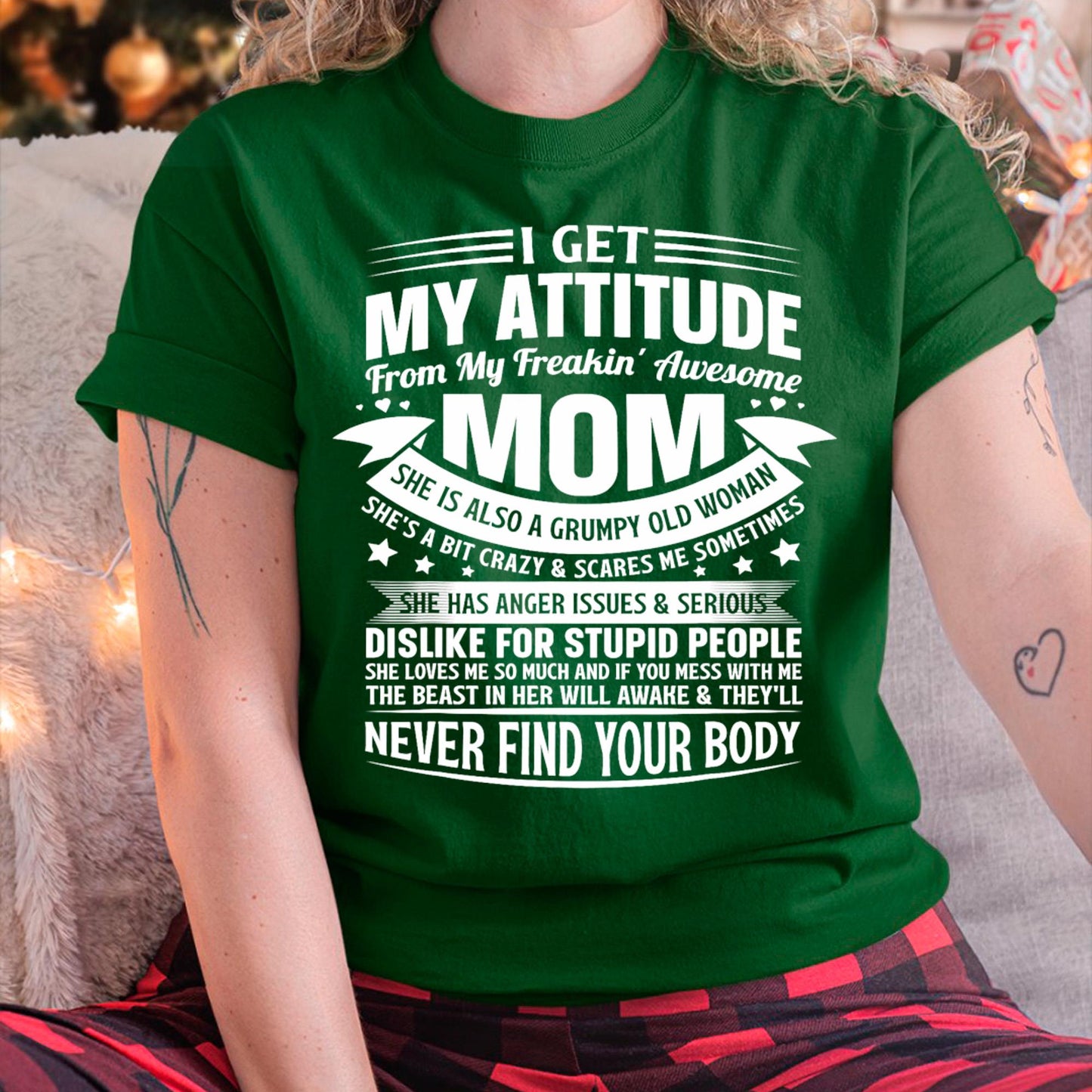 I Get My Attitude From My Freaking Awesome Mom - Gift for Daughter From Mom - EBIL00