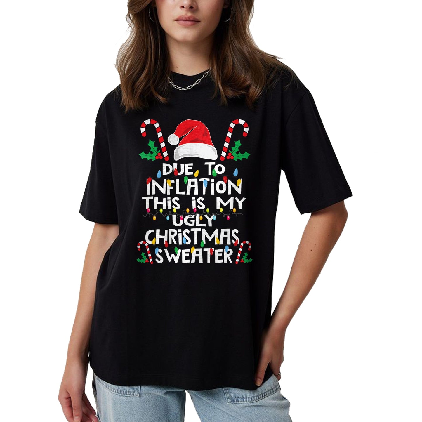 Funny Due to Inflation Ugly Christmas Sweaters For Men Women T-Shirt - Christmas Unisex T-Shirt/Hoodie/Sweatshirt - HNDS00
