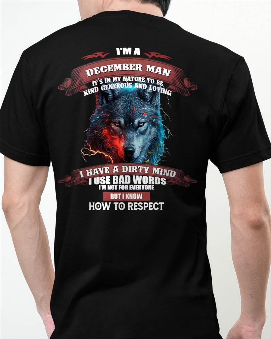 DECEMBER - KNOW HOW TO RESPECT - BIRTHDAY T-SHIRT FOR MEN - EBIL12 (SKU12-162-12)