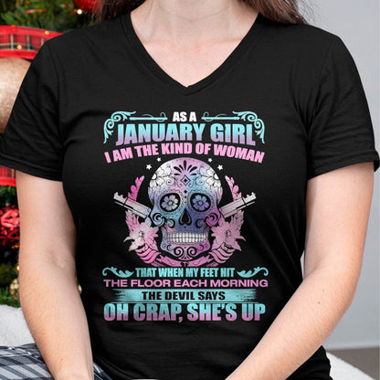 As A January Girl I Am The Kind Of Woman - T-Shirt For Woman - DONN01 (SKU08-85-01)