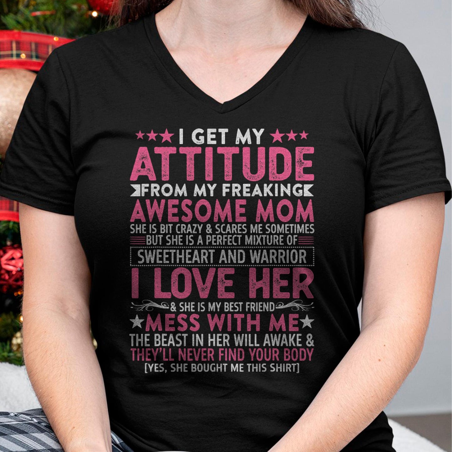 I Get My Attitude From My Freaking Awesome Mom - Gift for Daughter From Mom - ebil00