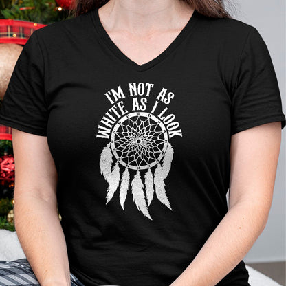 Native American T-Shirts, Vintage Native American Unisex T-Shirt/Hoodie/Sweatshirt HLT00 - I'm Not As White As I Look Native American Indigenous DNA T-Shirt