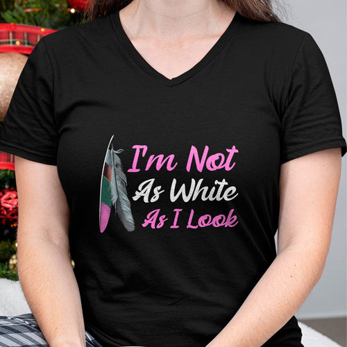 Native American T-Shirts, Vintage Native American Unisex T-Shirt/Hoodie/Sweatshirt HLT00 - I'm Not As White As I Look Native American Indigenous DNA T-Shirt (1)