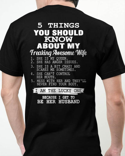 5 THINGS YOU SHOULD KNOW ABOUT MY FREAKING AWESOME WIFE - PERFECT GIFT FOR YOUR HUSBAND, BOYFRIEND - EBIL00 (SKU12-299)