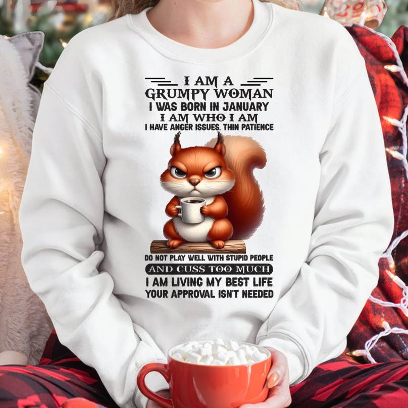January - I Am A Grumpy Woman - T Shirt For Woman - DONN01 (SKU09-07-01)