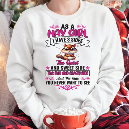 As A May Girl I Have 3 Sides - T Shirt For Woman - DONN05 (SKU09-37-05)