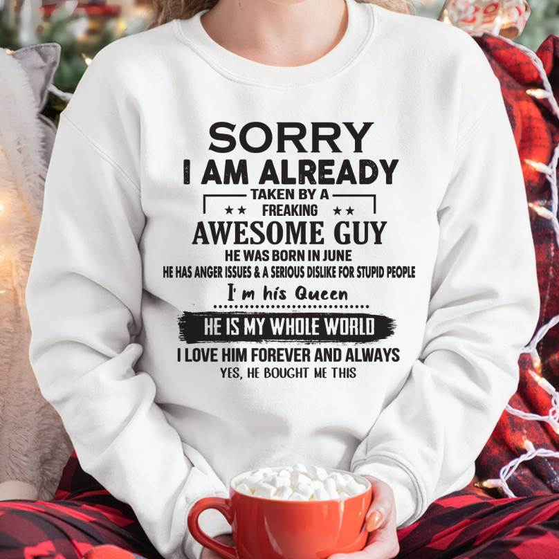 June - Sorry I Am Already Taken By A Freaking Awesome Guy - Gift For Your Girlfriend, Wife From Husband - DONN06 (SKU07-145-06)