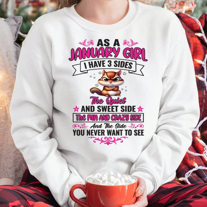 As A January Girl I Have 3 Sides - T Shirt For Woman - DONN01 (SKU09-37-01)