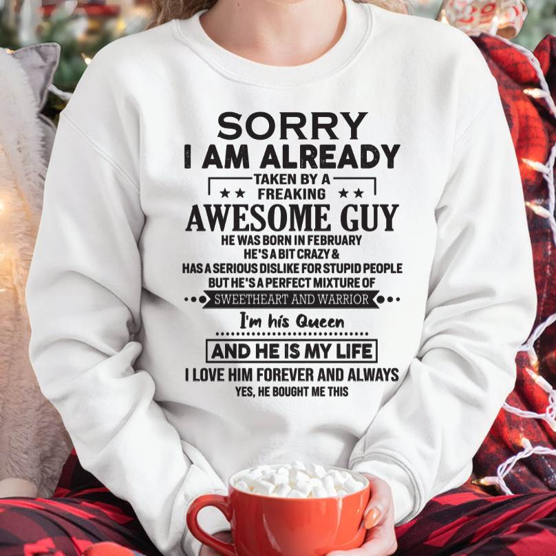February - Sorry I Am Already Taken By A Freaking Awesome Guy - Gift For Your Girlfriend, Wife From Husband - DONN02 (SKU09-DONN-02)