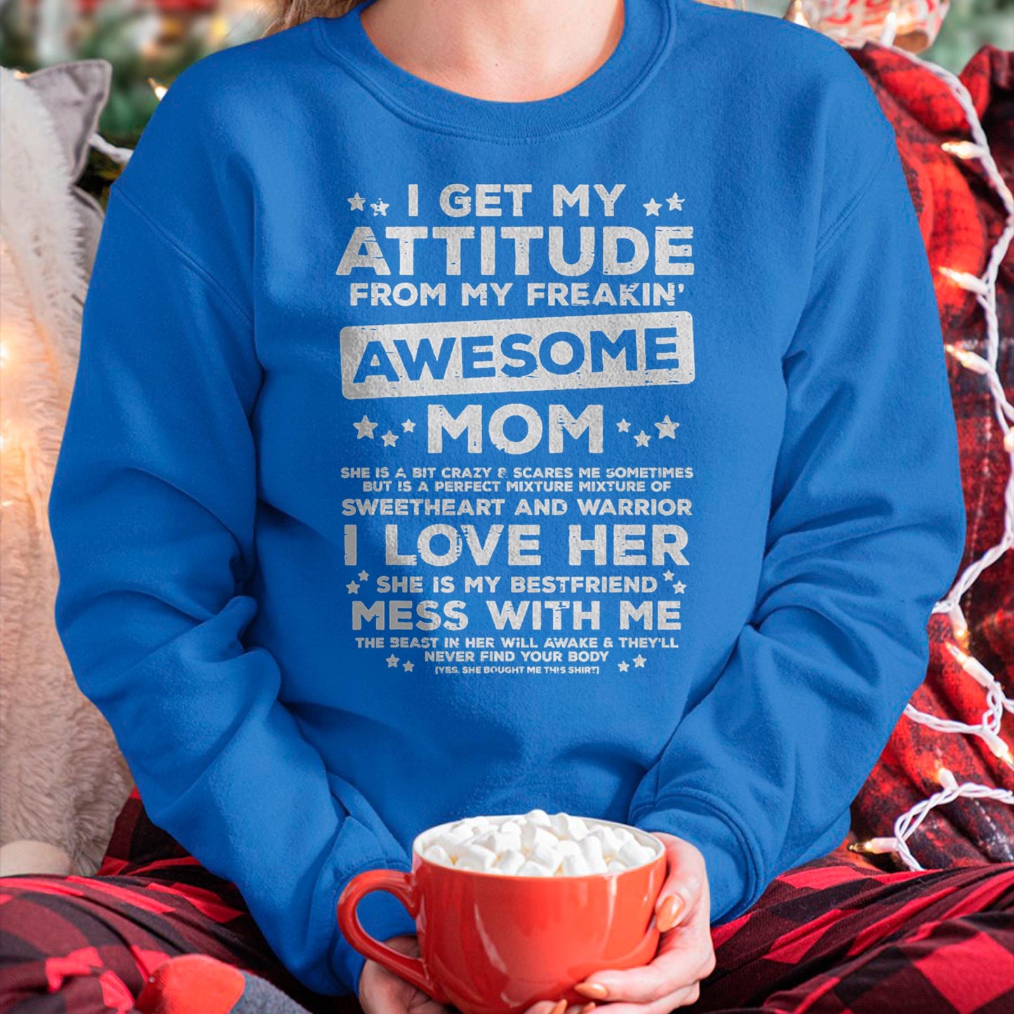 Got My Attitude From Awesome Mom Mothers Day Daughter Son T-Shirt - Gift for Daughter and Son From Mom - ebil00