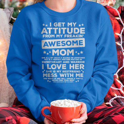 Got My Attitude From Awesome Mom Mothers Day Daughter Son T-Shirt - Gift for Daughter and Son From Mom - ebil00