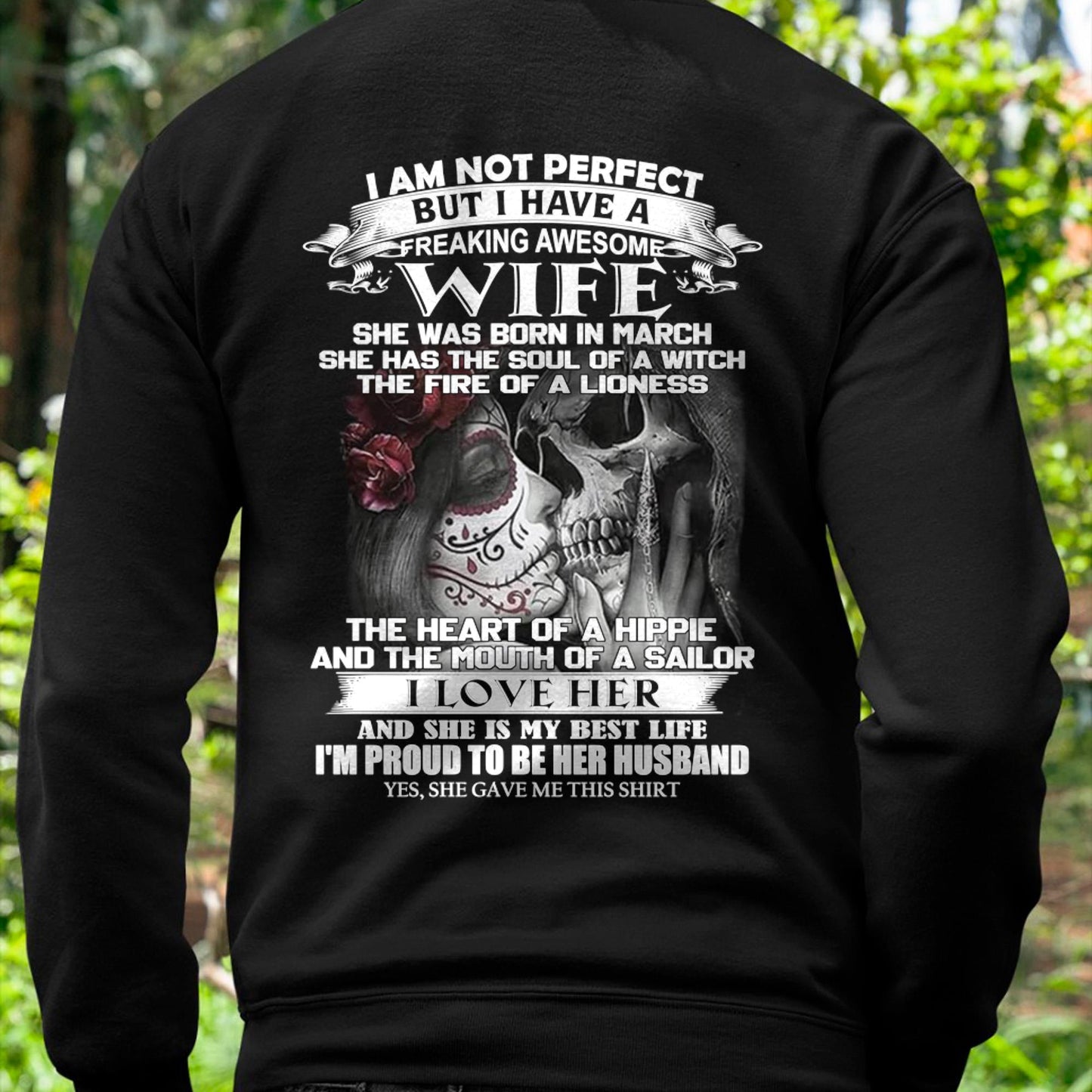 March - I Am Not Perfect But I Have A Freaking Awesome Wife - Gift For Husband From Wife - EBIL03 (SKU06-31-03)