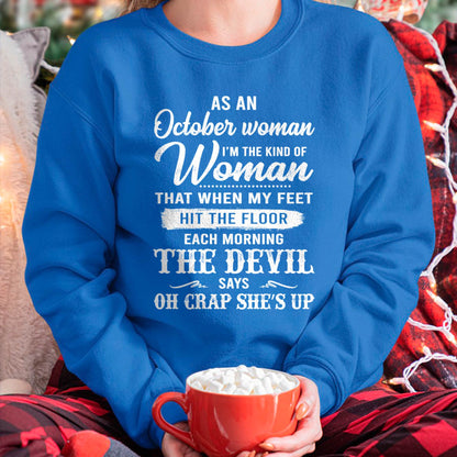 October - I'm The Kind Of Woman – T-Shirt For Woman – DOAN10 (SKU26T-01181-10)