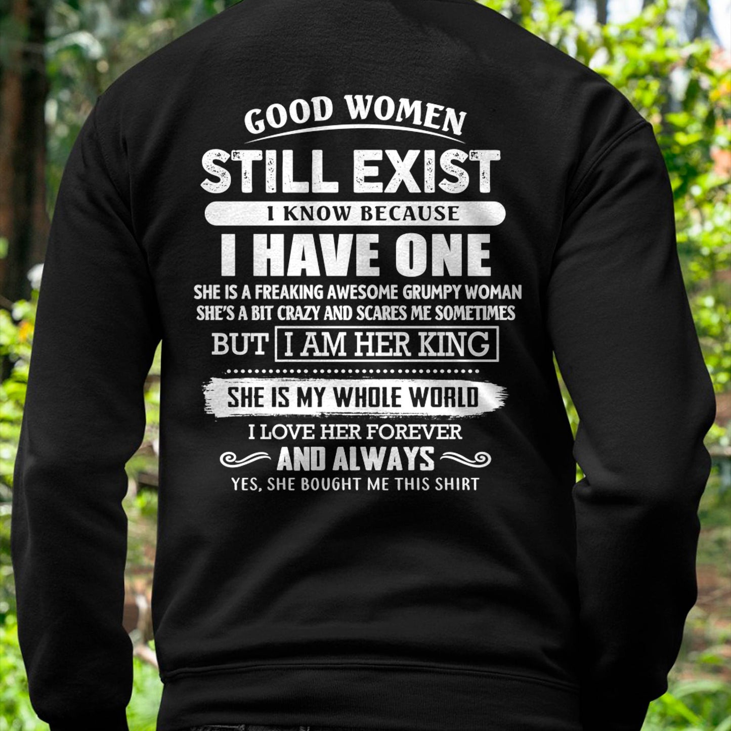 GOOD WOMEN STILL EXIST - PERFECT GIFT FROM WIFE, GIRLFRIEND - EBIL00 (SKU12-306-00)
