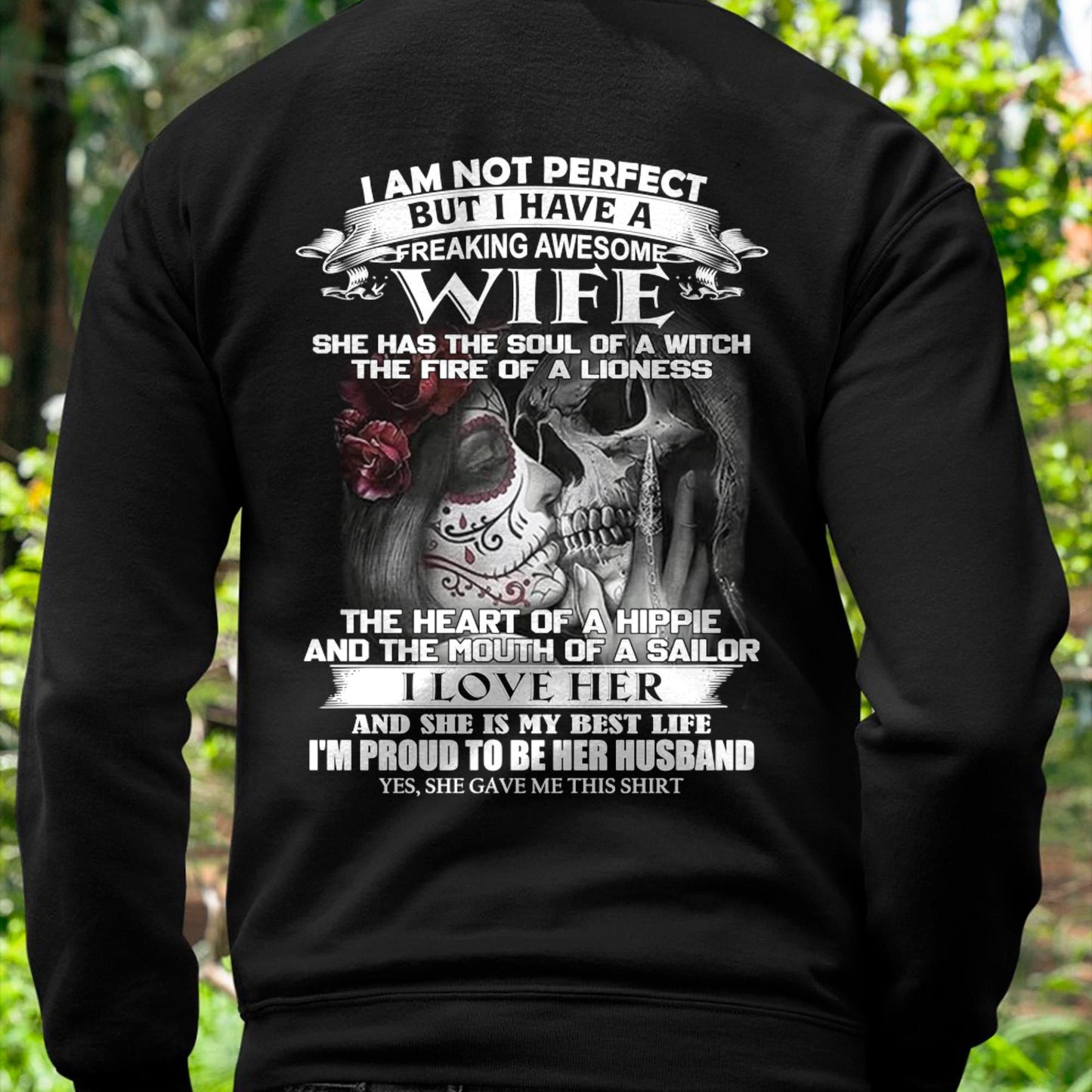 I Am Not Perfect But I Have A Freaking Awesome Wife - Gift For Husband From Wife - EBIL00 (SKU06-31-00)