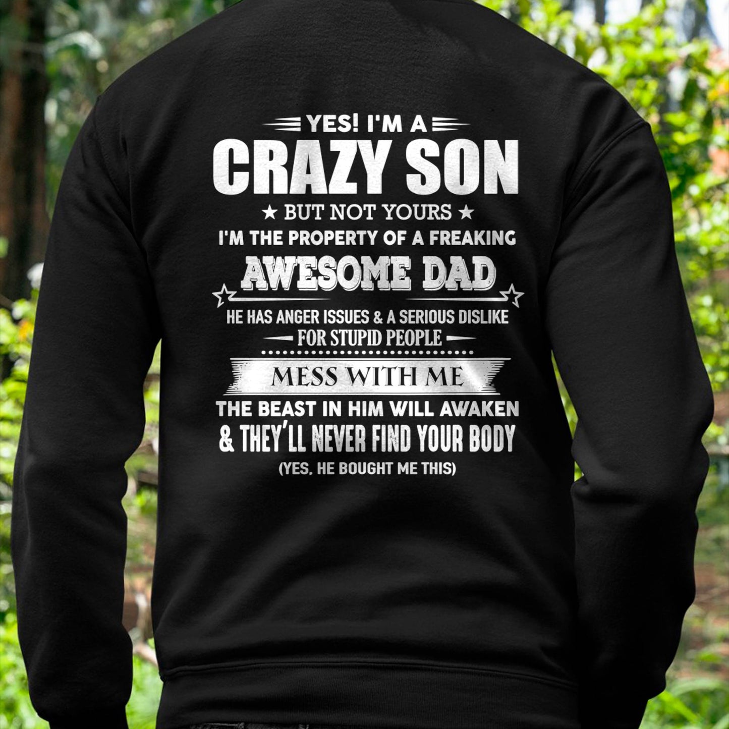 YES! I'M A CRAZY SON - GIFT FOR SON FROM DAD - DONN00 (SKU07-52-00)