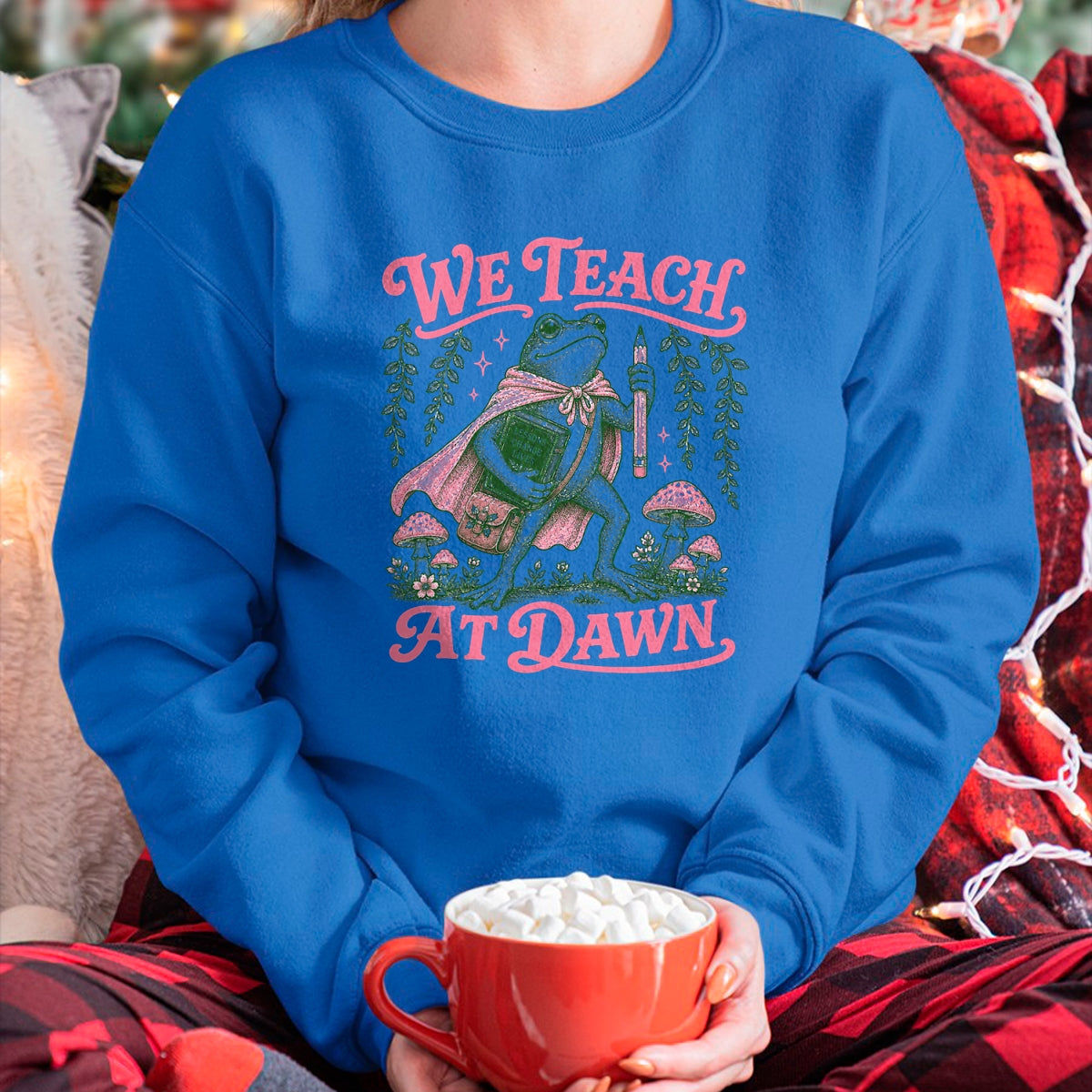 Best Teacher Shirt, Funny Teacher UnisexT-Shirt/Hoodie/Sweatshirt HLT00 - We Teach at Dawn Funny Teacher Frog Back to School T-Shirt