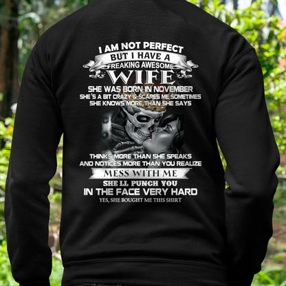 November - I Am Not Perfect But I Have A Freaking Awesome Wife - Gift For Husband From Wife - EBIL11 (SKU06-34-11)