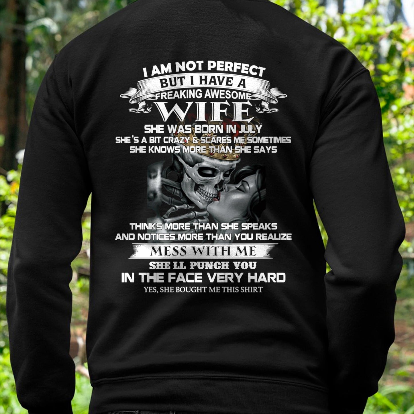 July - I Am Not Perfect But I Have A Freaking Awesome Wife - Gift For Husband From Wife - EBIL07 (SKU06-34-07)