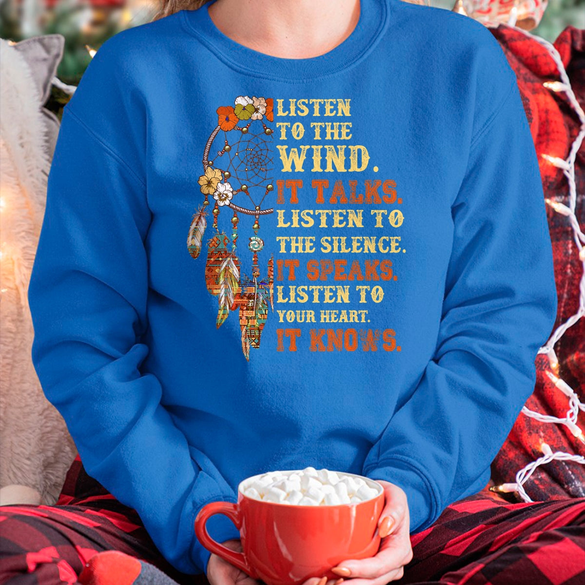 Native American T-Shirts, Vintage Native American Unisex T-Shirt/Hoodie/Sweatshirt HLT00 - Listen To The Wind It Talks Native American Proverb Quotes T-Shirt