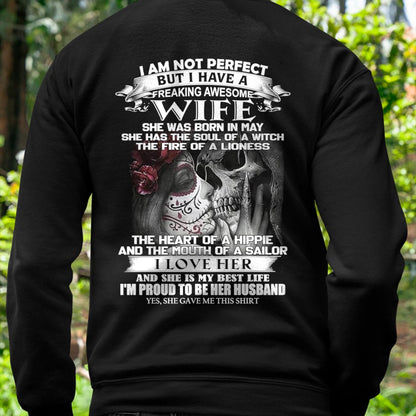 I Am Not Perfect But I Have A Freaking Awesome Wife - Gift For Husband From Wife - EBIL05 (SKU06-31-05)