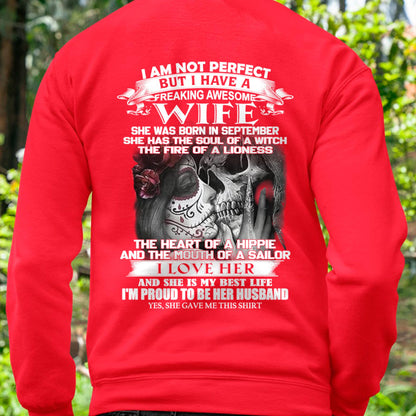 September - I Am Not Perfect But I Have A Freaking Awesome Wife - Gift For Husband From Wife - DONN09 (SKU06-31-09)