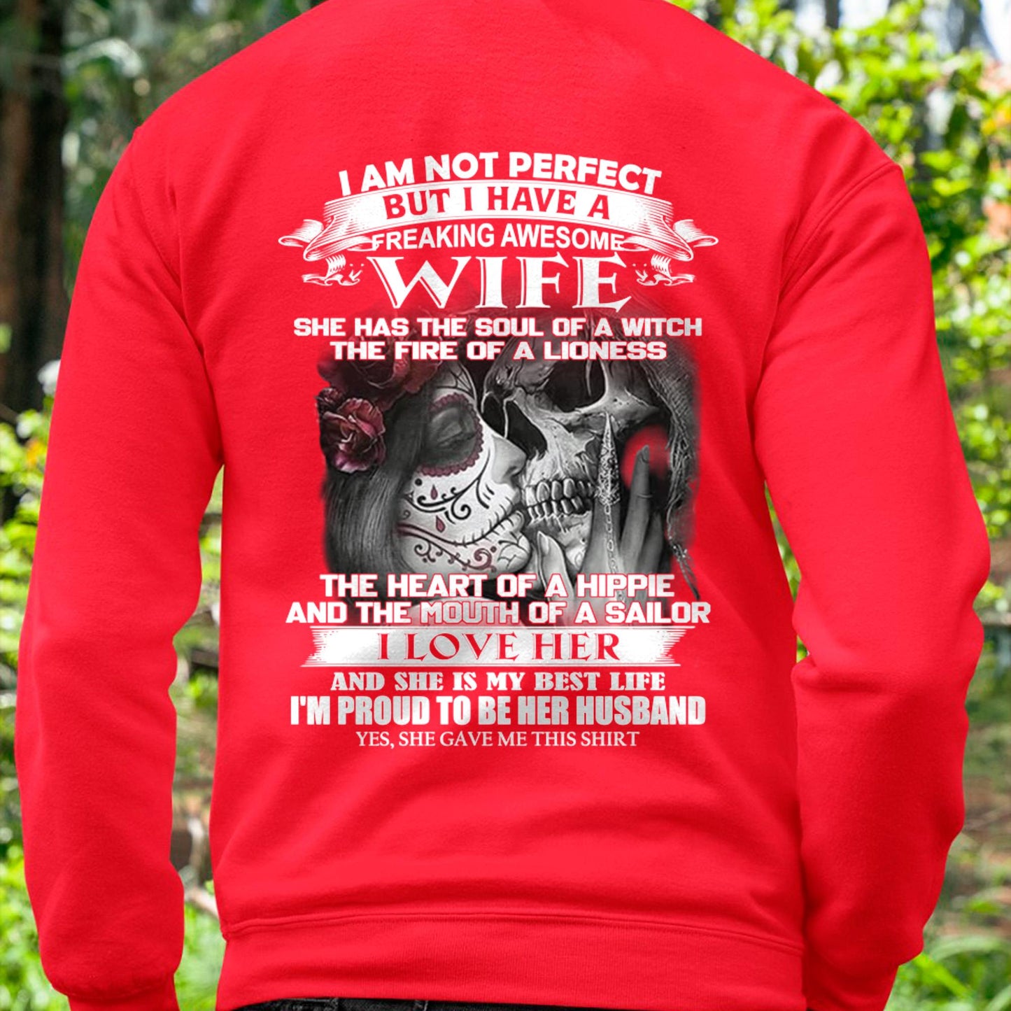 I Am Not Perfect But I Have A Freaking Awesome Wife - Gift For Husband From Wife - EBIL00 (SKU06-31-00)