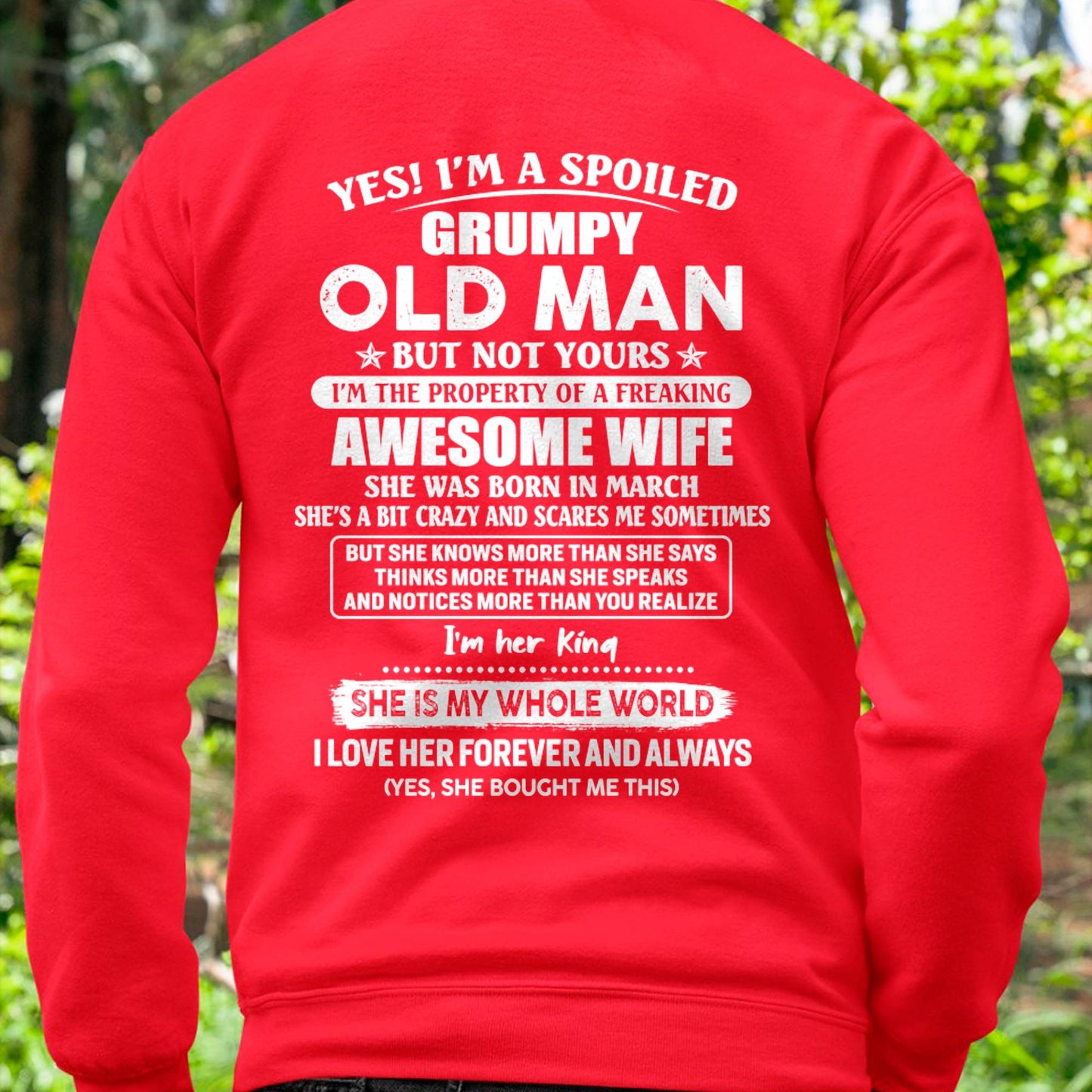March - Yes! I'm A Spoiled Grumpy Old Man But Not Yours - Gift For Husband From Wife - DONN03 (SKU07-100-03)