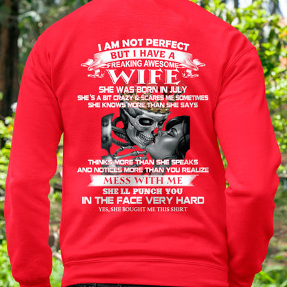 July - I Am Not Perfect But I Have A Freaking Awesome Wife - Gift For Husband From Wife - EBIL07 (SKU06-34-07)