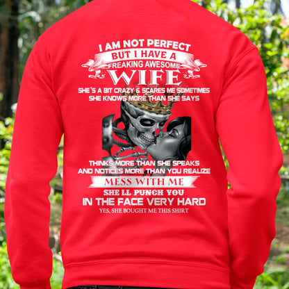 I Am Not Perfect But I Have A Freaking Awesome Wife - Gift For Husband From Wife - EBIL00 (SKU06-34-00)