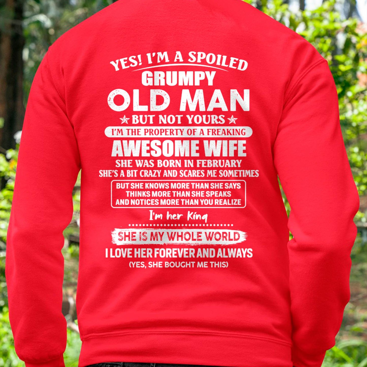 February - Yes! I'm A Spoiled Grumpy Old Man But Not Yours - Gift For Husband From Wife - DONN02 (SKU07-100-02)