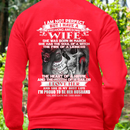 March - I Am Not Perfect But I Have A Freaking Awesome Wife - Gift For Husband From Wife - DONN03 (SKU06-31-03)