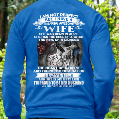 I Am Not Perfect But I Have A Freaking Awesome Wife - Gift For Husband From Wife - DONN04 (SKU06-31-04)
