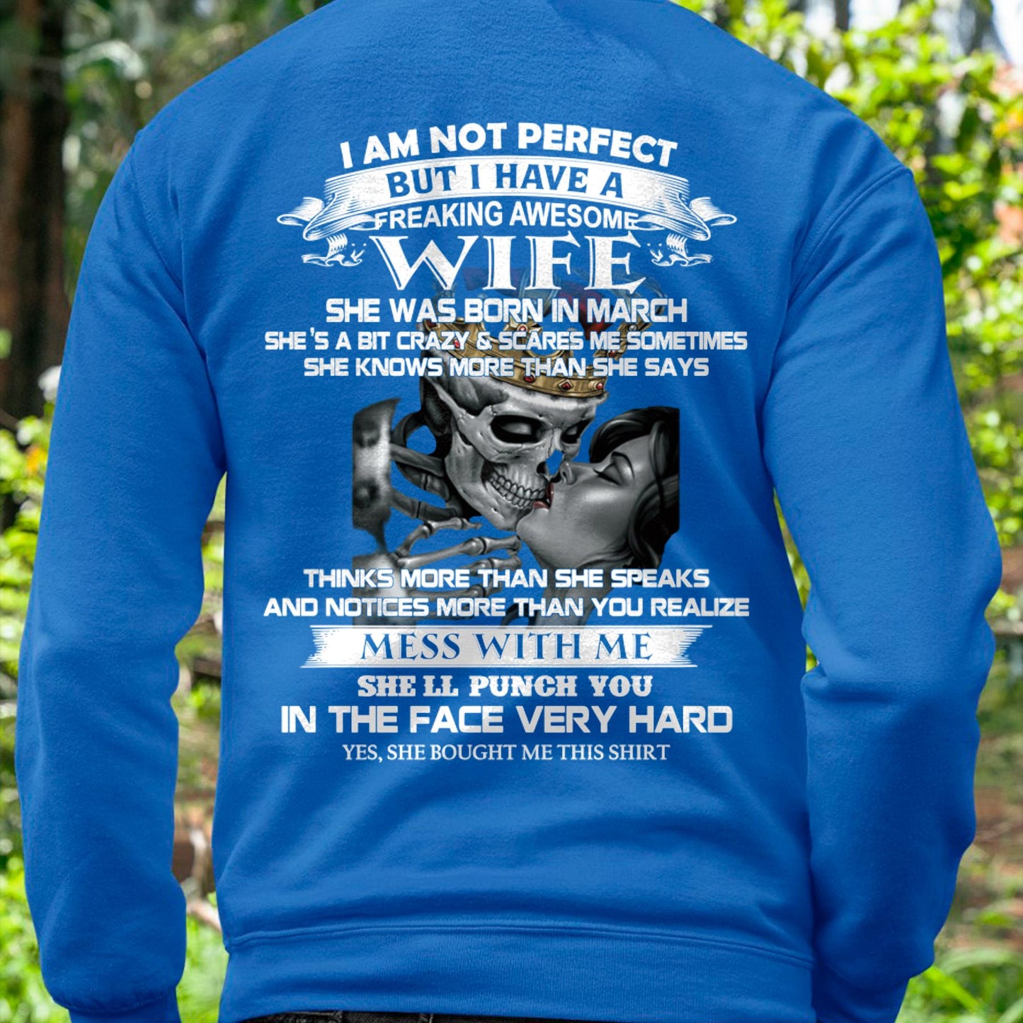 March - I Am Not Perfect But I Have A Freaking Awesome Wife - Gift For Husband From Wife - DONN03 (SKU06-34-03)