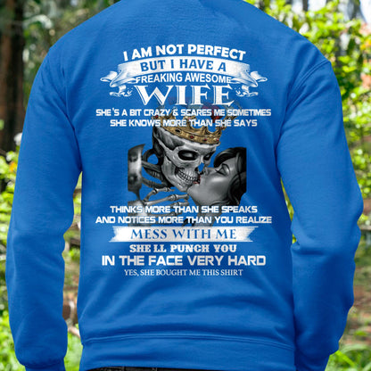 I Am Not Perfect But I Have A Freaking Awesome Wife - Gift For Husband From Wife - EBIL00 (SKU06-34-00)