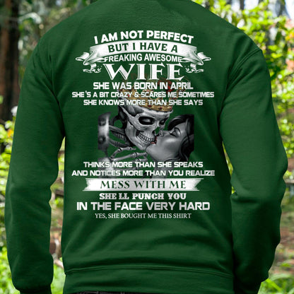 April - I Am Not Perfect But I Have A Freaking Awesome Wife - Gift For Husband From Wife - EBIL04 (SKU06-34-04)