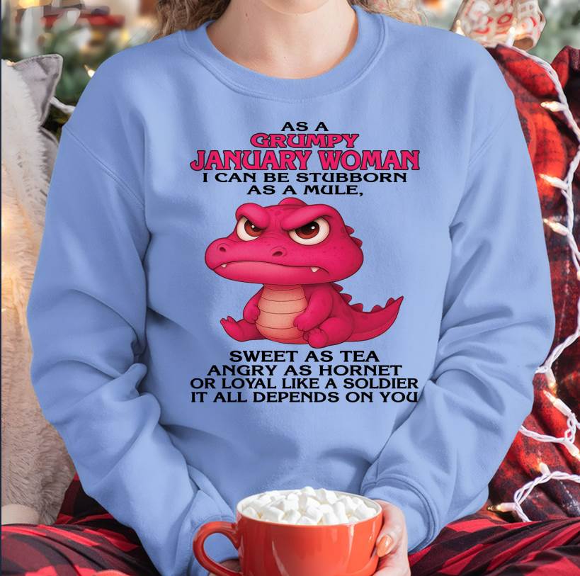 As A Grumpy January Woman - T Shirt For Woman - DONN01 (SKU09-31-01)
