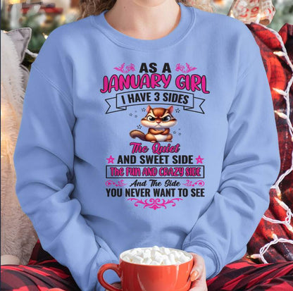 As A January Girl I Have 3 Sides - T Shirt For Woman - DONN01 (SKU09-37-01)