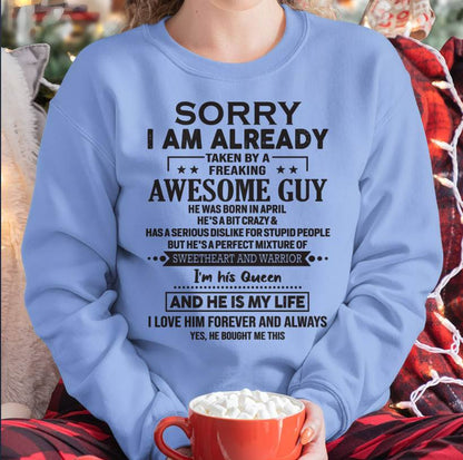 April - Sorry I Am Already Taken By A Freaking Awesome Guy - Gift For Your Girlfriend, Wife From Husband - DONN04 (SKU09-DONN-04)