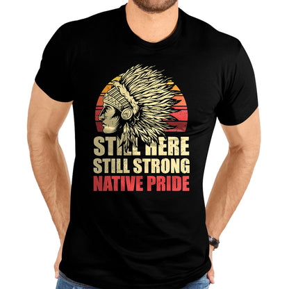 Native American T-Shirts, Vintage Native American Unisex T-Shirt/Hoodie/Sweatshirt HLT00 - Strong Resilient Indigenous Native Americans T-Shirt